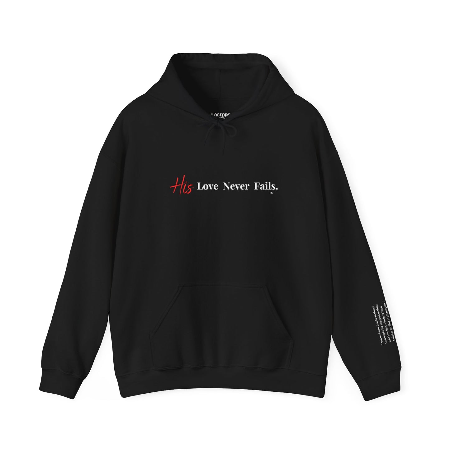 His Love Never Fails Hoodie