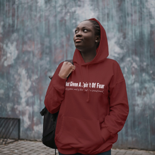 Not Given A Spirit of Fear Hoodie