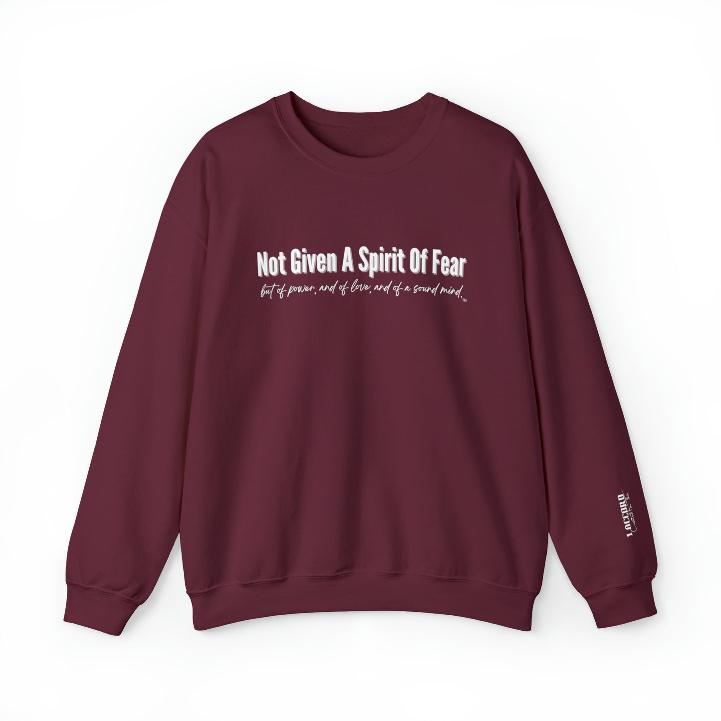 Not Given A Spirit of Fear Crewneck