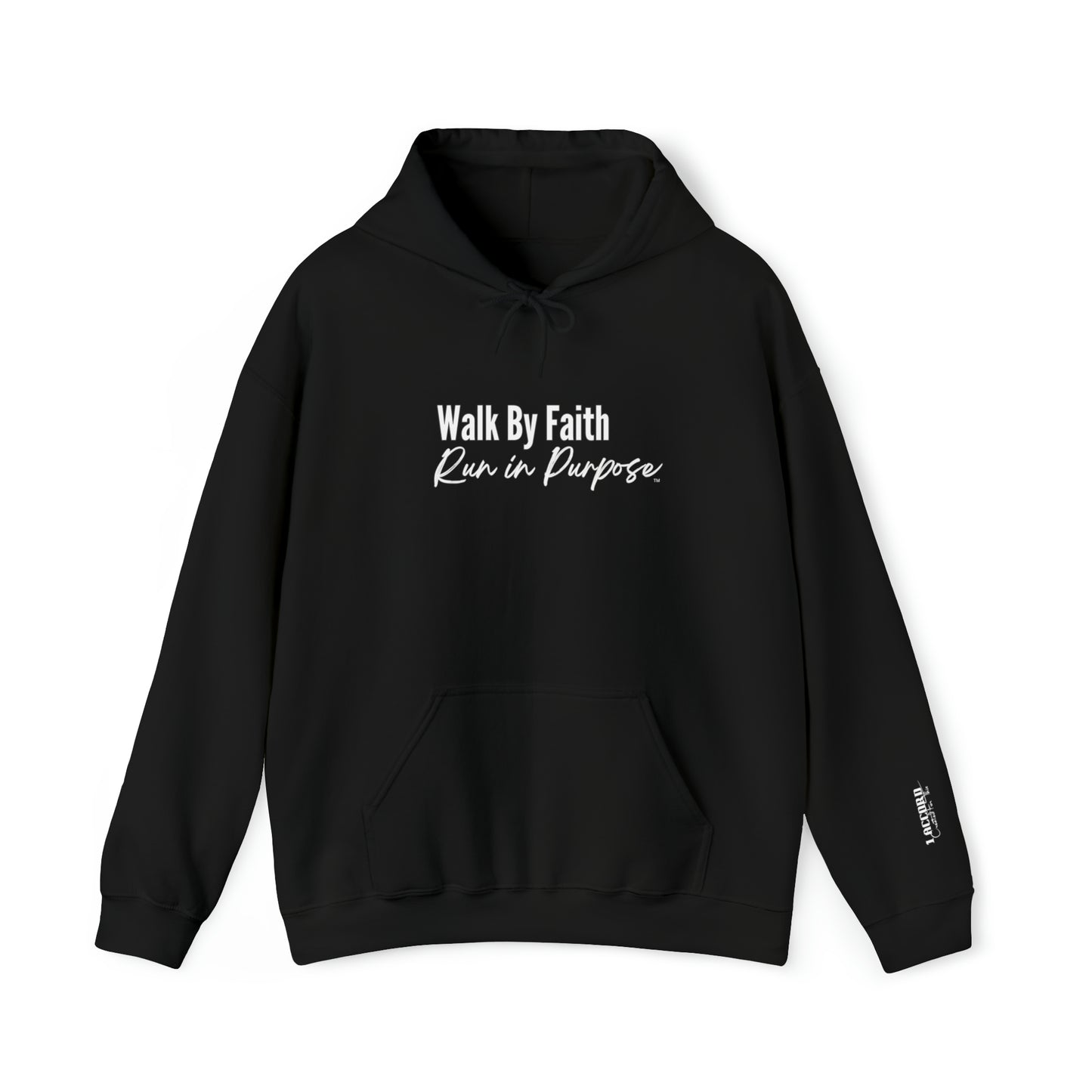 Walk By Faith/Run In Purpose Hoodie